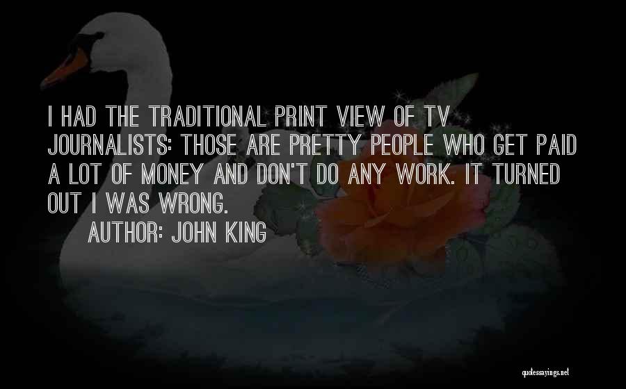 John King Quotes 1523028