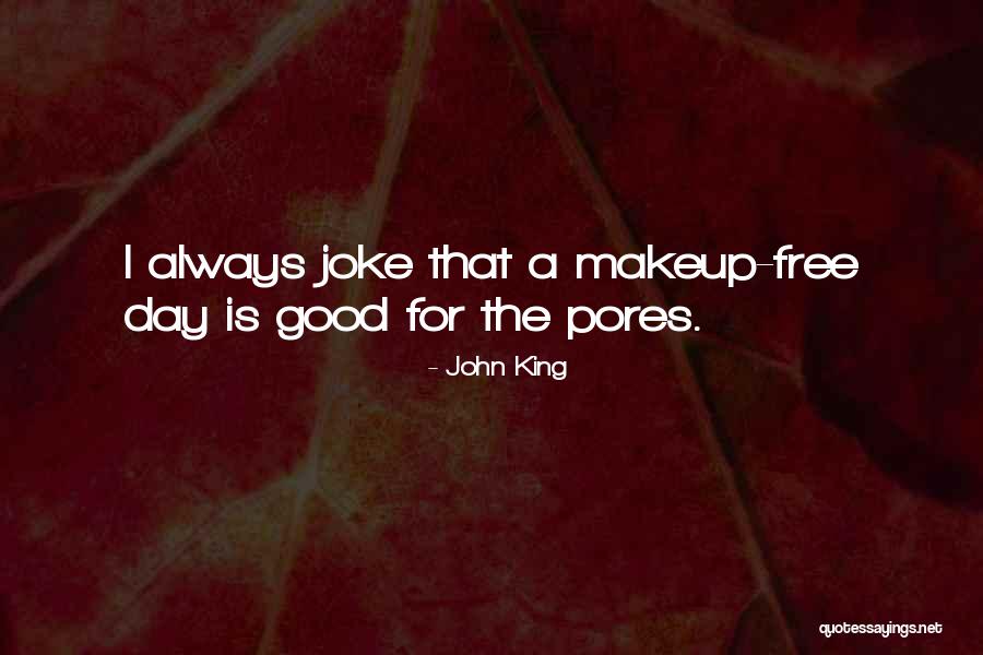 John King Quotes 943932 John King Quotes 943932