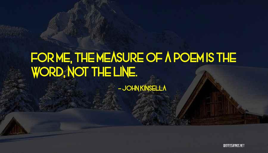 John Kinsella Quotes 1672399