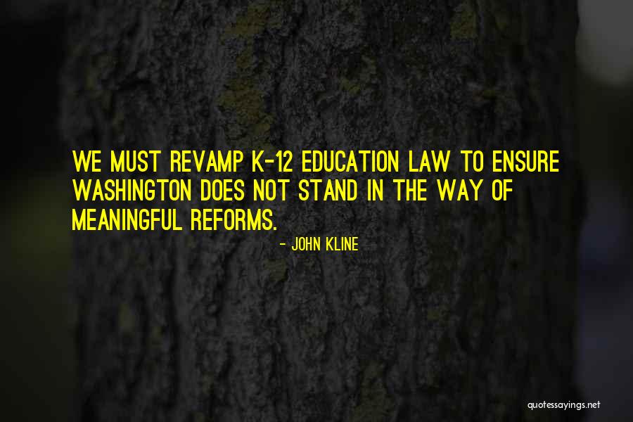John Kline Quotes 1533493 John Kline Quotes 1533493