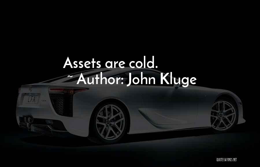 John Kluge Quotes 1850634