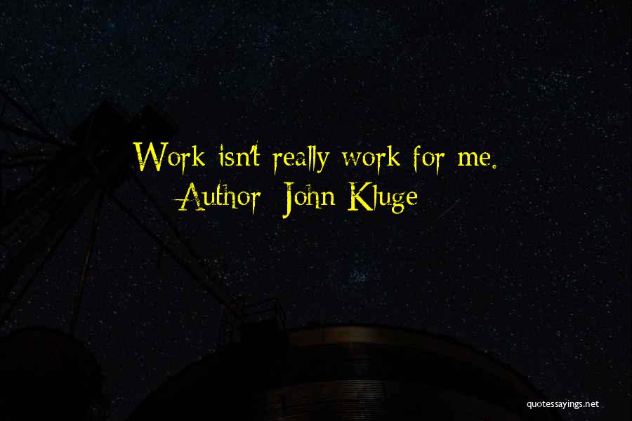 John Kluge Quotes 202129