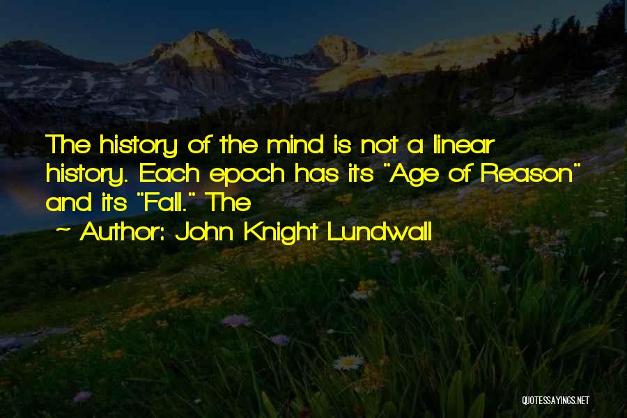 John Knight Lundwall Quotes 1324570