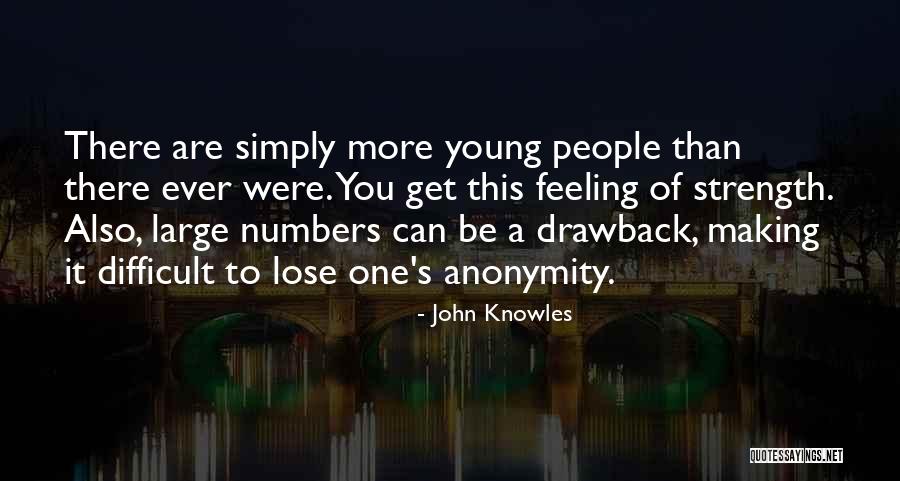 John Knowles Quotes 1102208