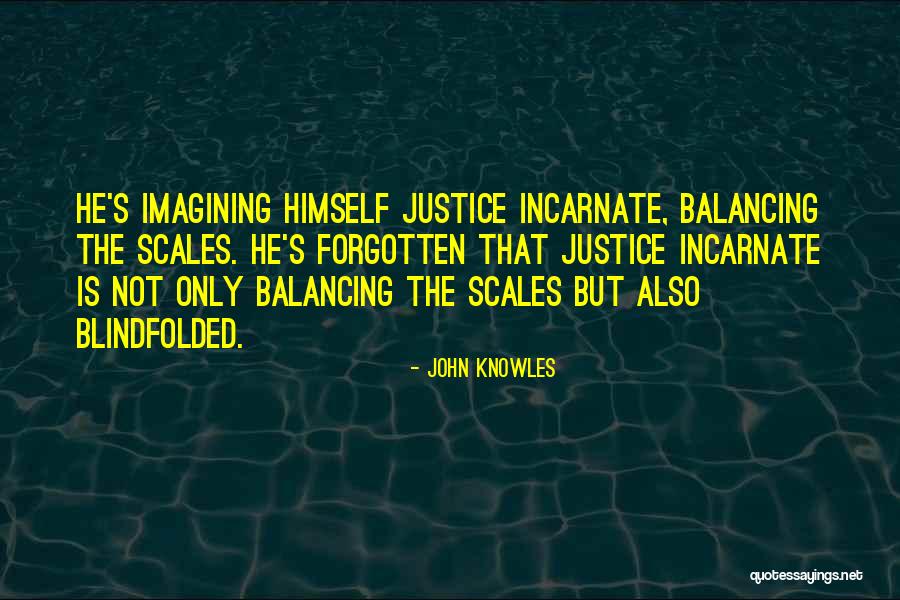 John Knowles Quotes 1165293