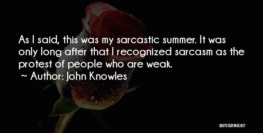 John Knowles Quotes 1180948