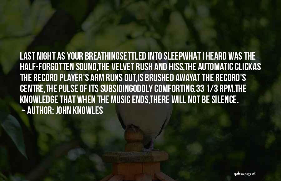 John Knowles Quotes 1276230