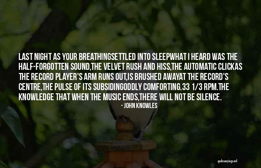 John Knowles Quotes 1276230