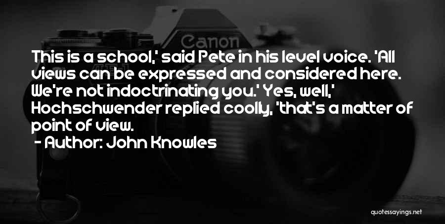 John Knowles Quotes 1801782