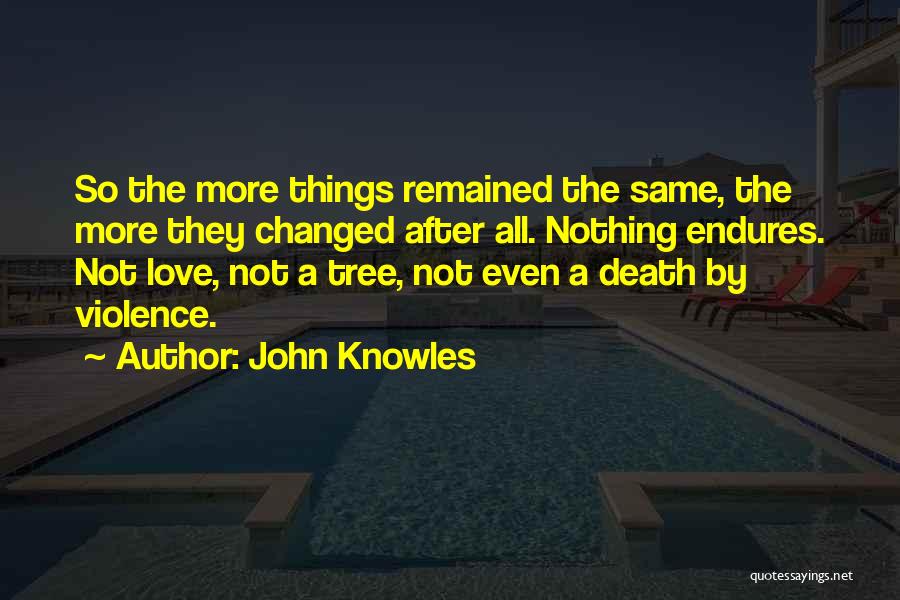 John Knowles Quotes 1808253