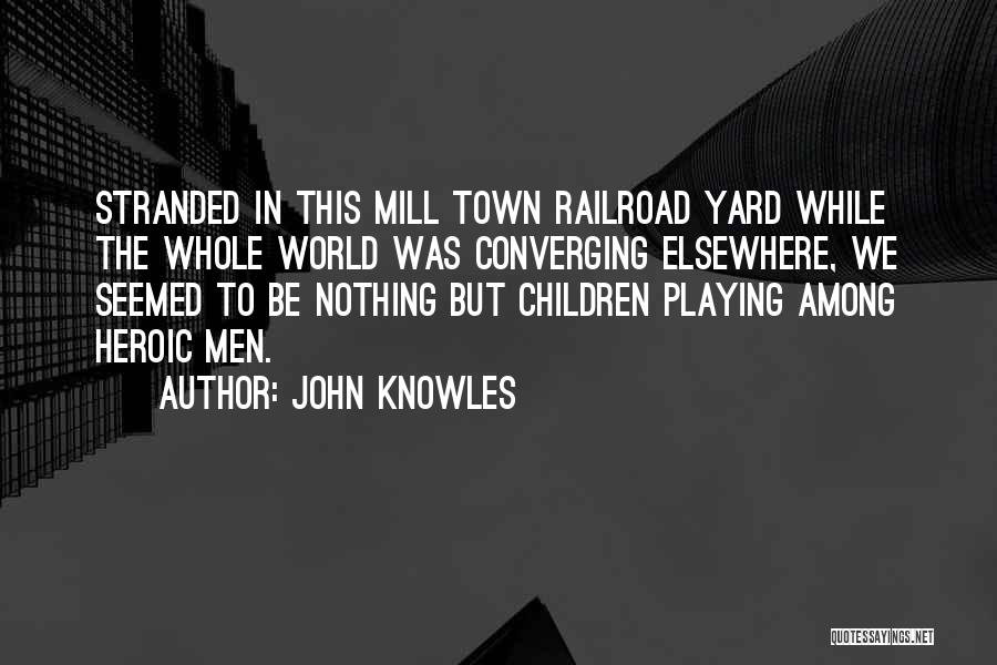 John Knowles Quotes 1846324