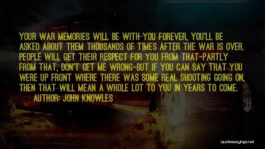 John Knowles Quotes 2071849