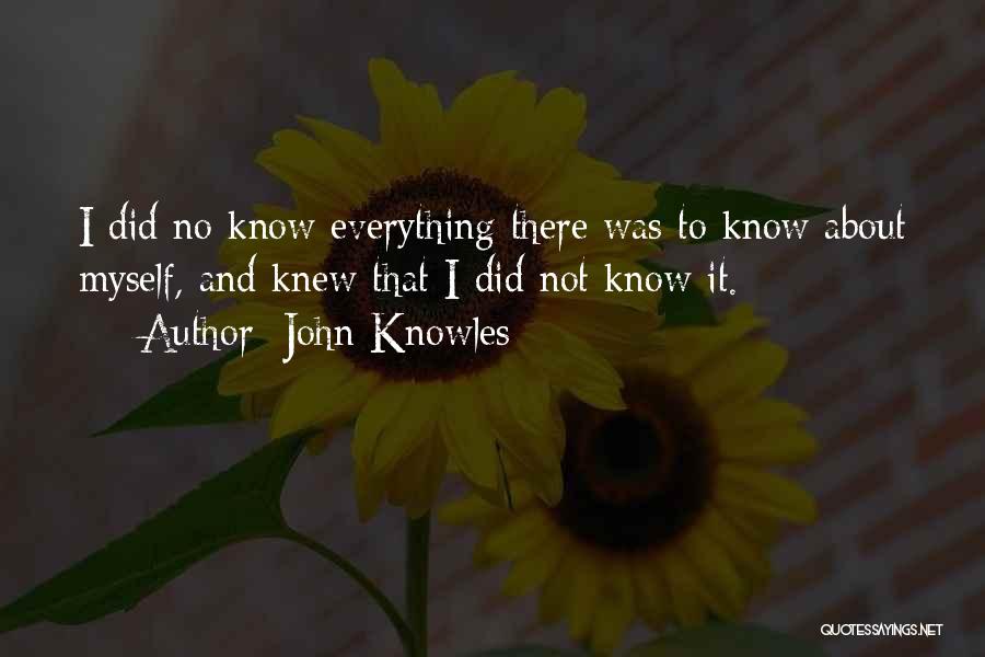 John Knowles Quotes 2228458