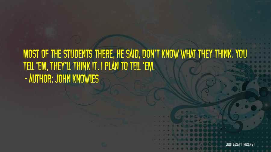 John Knowles Quotes 329431