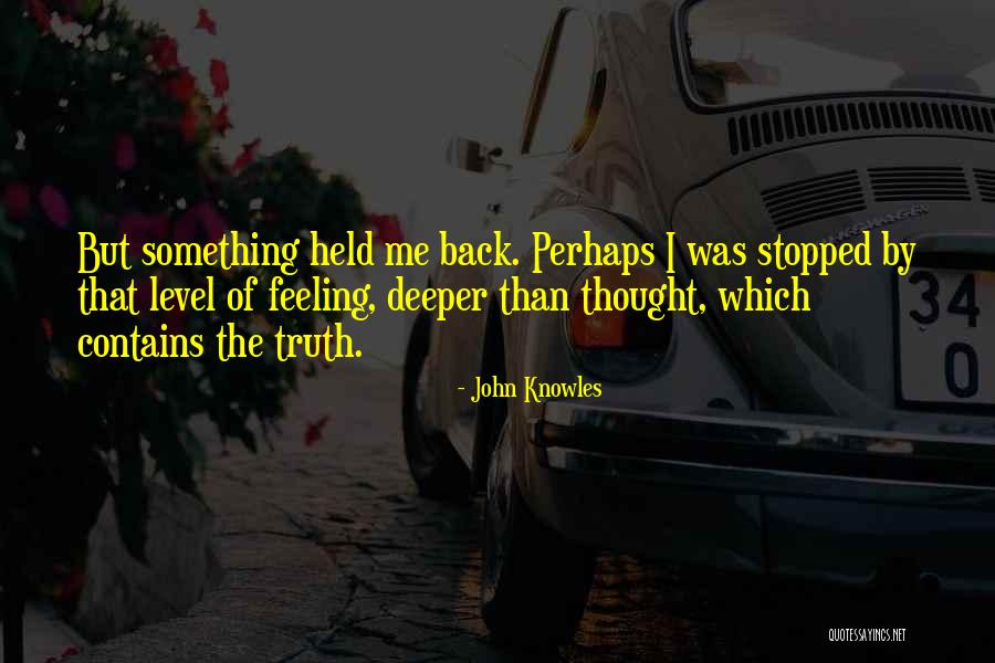 John Knowles Quotes 991759