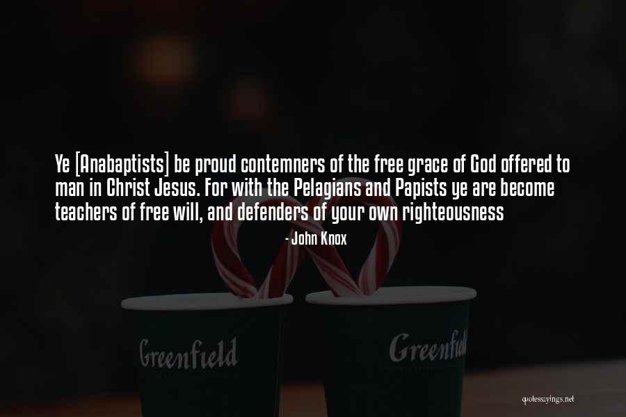 John Knox Quotes 1058805 John Knox Quotes 1058805