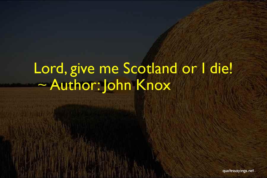 John Knox Quotes 1571402