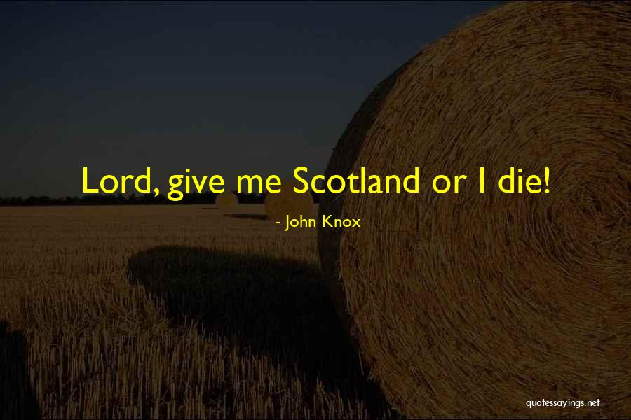 John Knox Quotes 1571402