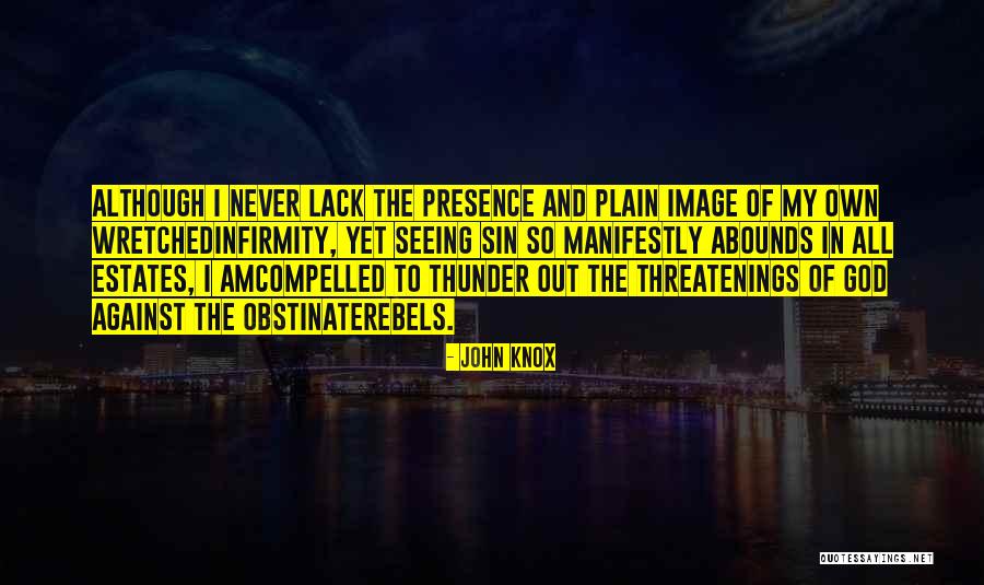 John Knox Quotes 2156514