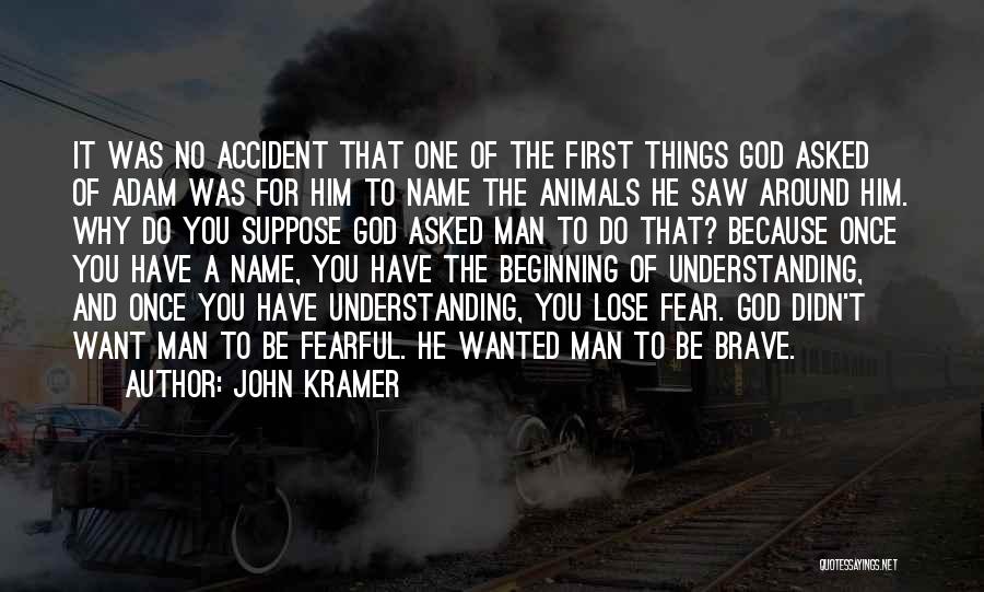 John Kramer Quotes 295925