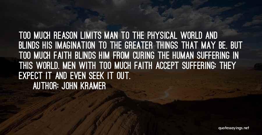 John Kramer Quotes 387987