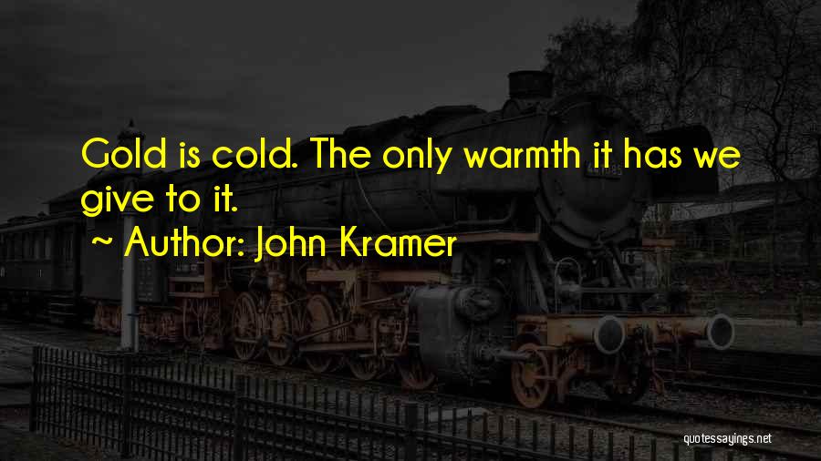 John Kramer Quotes 864256