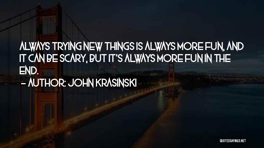 John Krasinski Quotes 729111