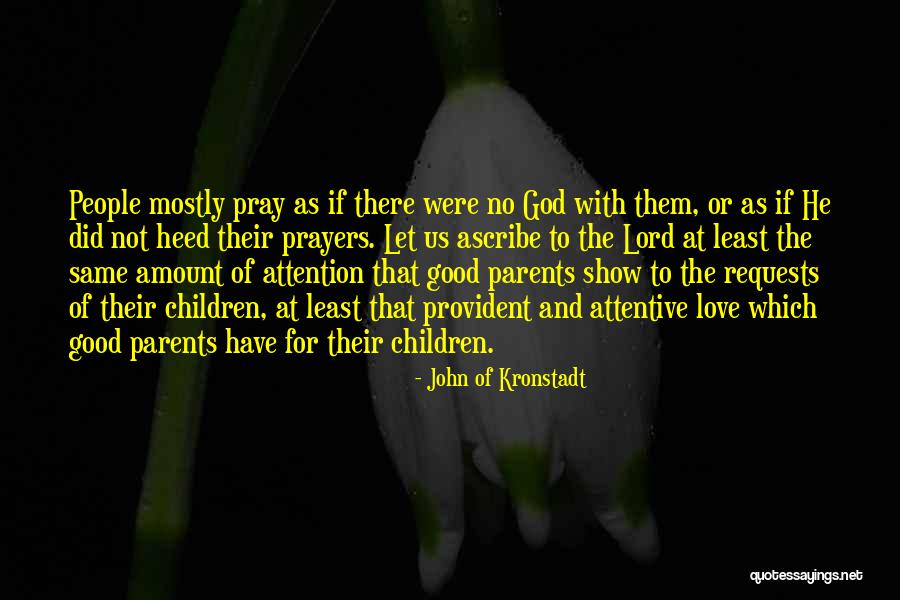 John Kronstadt Quotes By John Of Kronstadt John Kronstadt Quotes By John Of Kronstadt