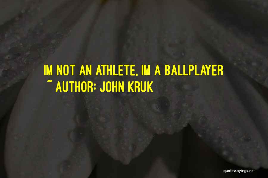 John Kruk Quotes 1723477