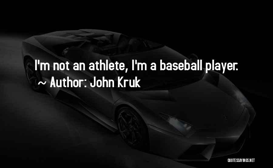 John Kruk Quotes 2230672