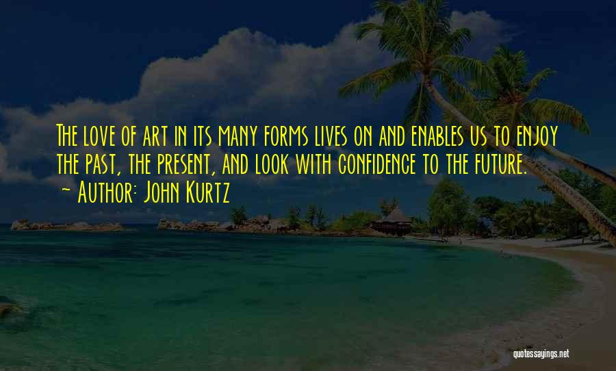 John Kurtz Quotes 2015509