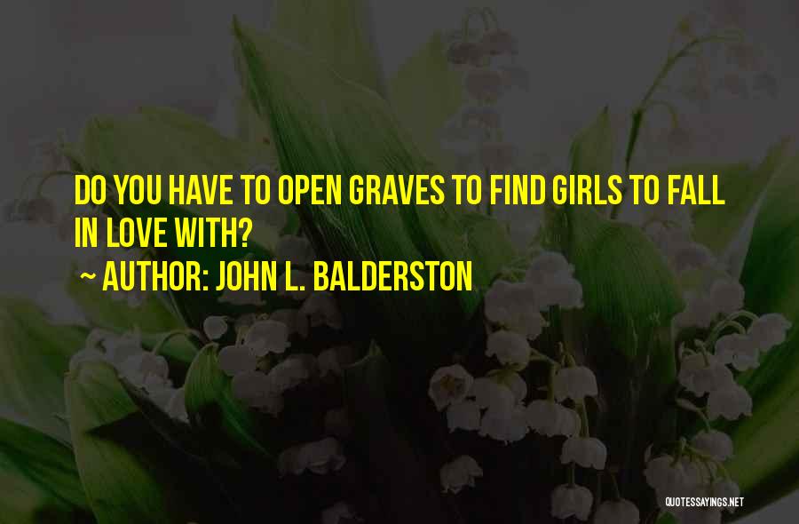 John L. Balderston Quotes 766222