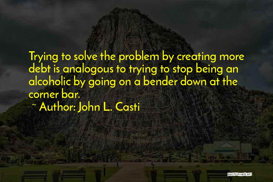 John L. Casti Quotes 1307995