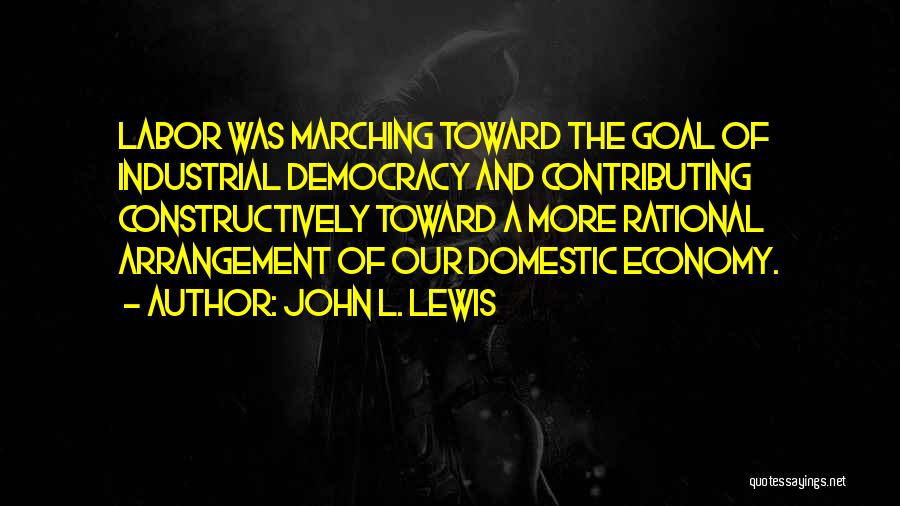 John L. Lewis Quotes 1162256