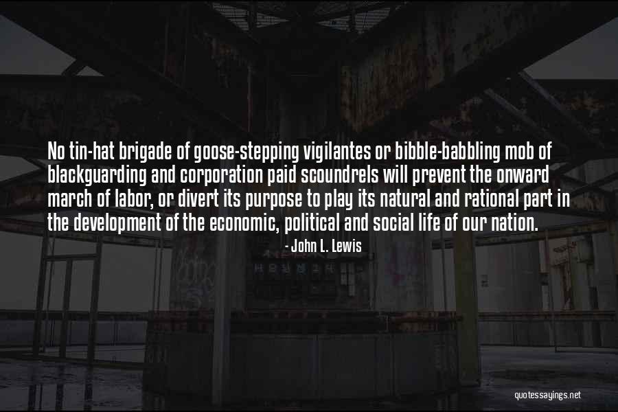John L. Lewis Quotes 2148779 John L. Lewis Quotes 2148779