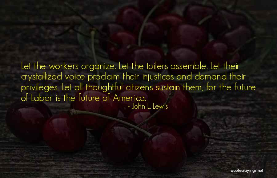 John L. Lewis Quotes 2155952 John L. Lewis Quotes 2155952