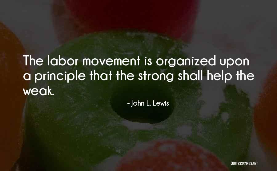 John L. Lewis Quotes 2231095 John L. Lewis Quotes 2231095