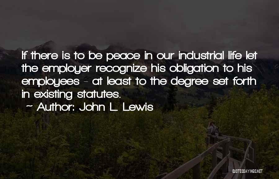 John L. Lewis Quotes 2247395