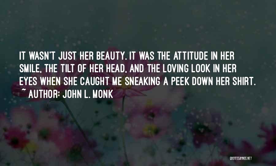 John L. Monk Quotes 1135226