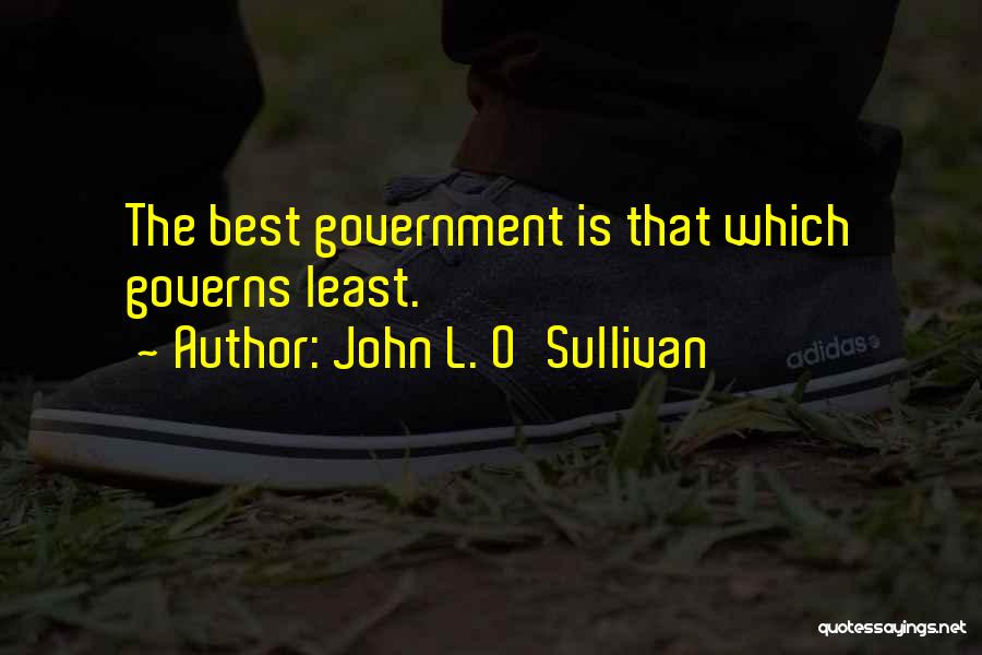 John L. O'Sullivan Quotes 1716028