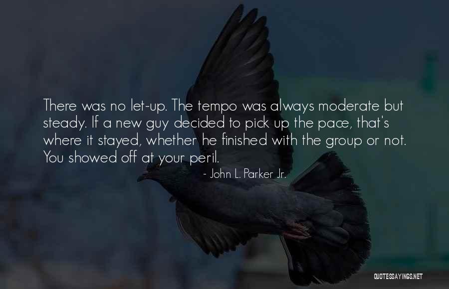 John L. Parker Jr. Quotes 1170322 John L. Parker Jr. Quotes 1170322