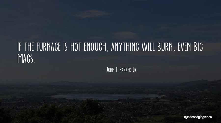 John L. Parker Jr. Quotes 1762296