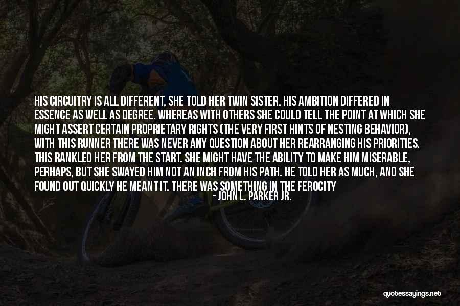 John L. Parker Jr. Quotes 2173672 John L. Parker Jr. Quotes 2173672