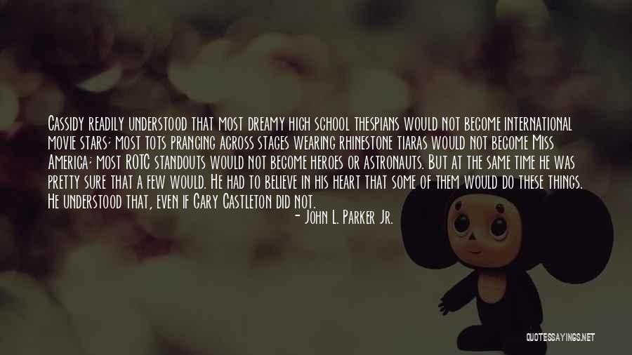 John L. Parker Jr. Quotes 2192316 John L. Parker Jr. Quotes 2192316