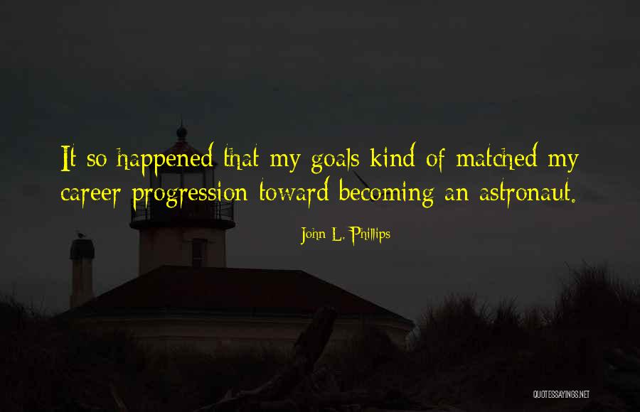 John L. Phillips Quotes 2163976 John L. Phillips Quotes 2163976