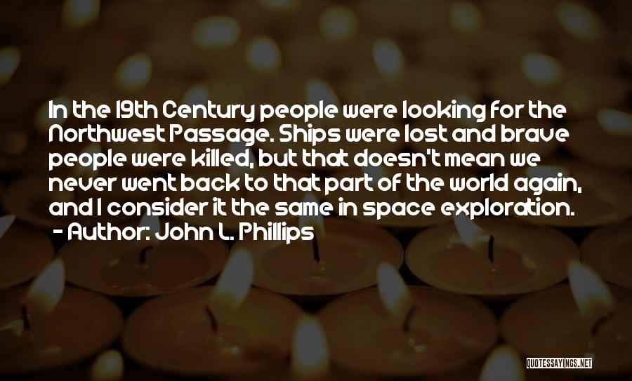 John L. Phillips Quotes 596099