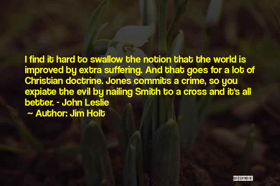 John L Smith Quotes By Jim Holt