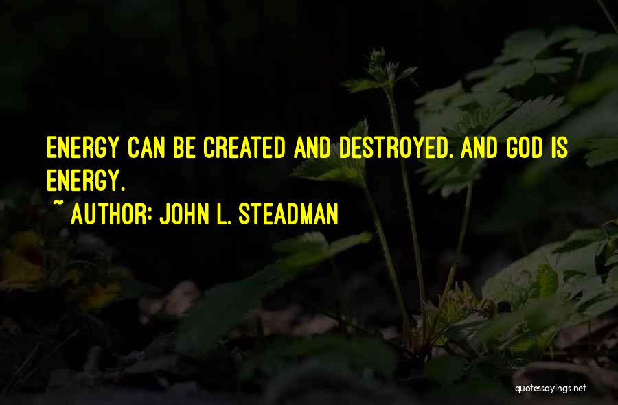 John L. Steadman Quotes 1817971