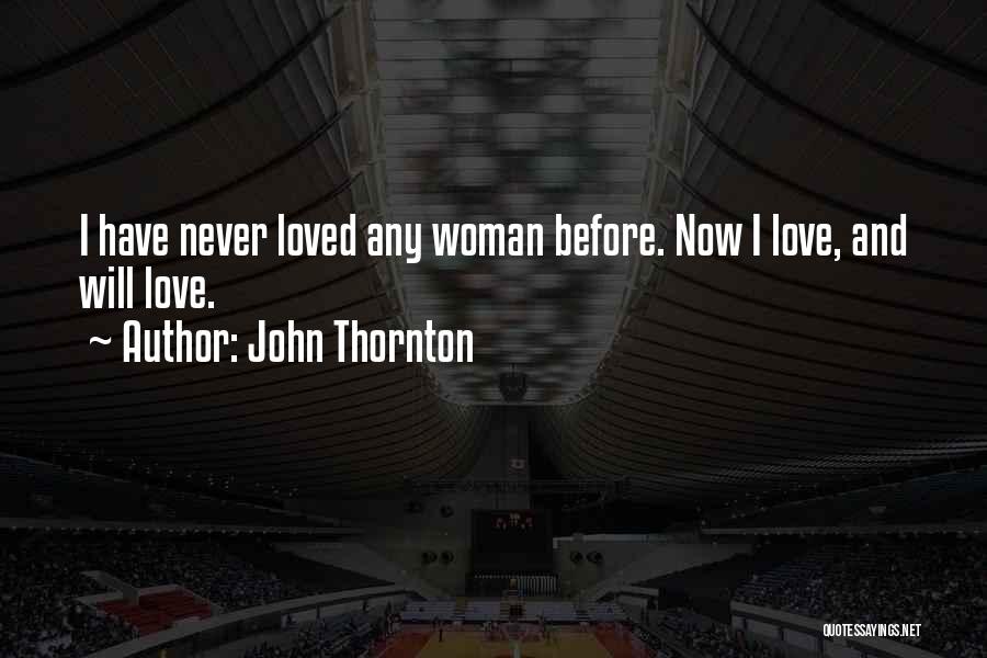 John L. Thornton Quotes By John Thornton