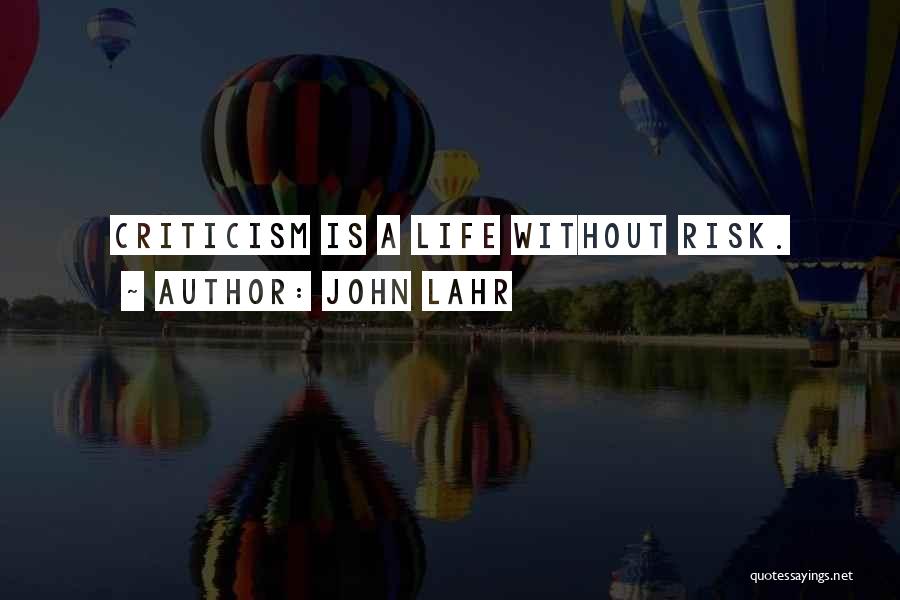 John Lahr Quotes 1899363